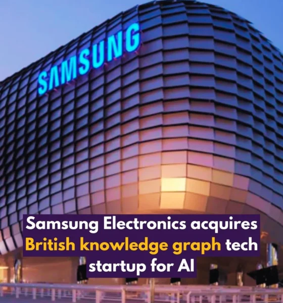 Samsung Electronics Acquires British Knowledge Graph Tech Startup Oxford Semantic Technologies for AI Advancement