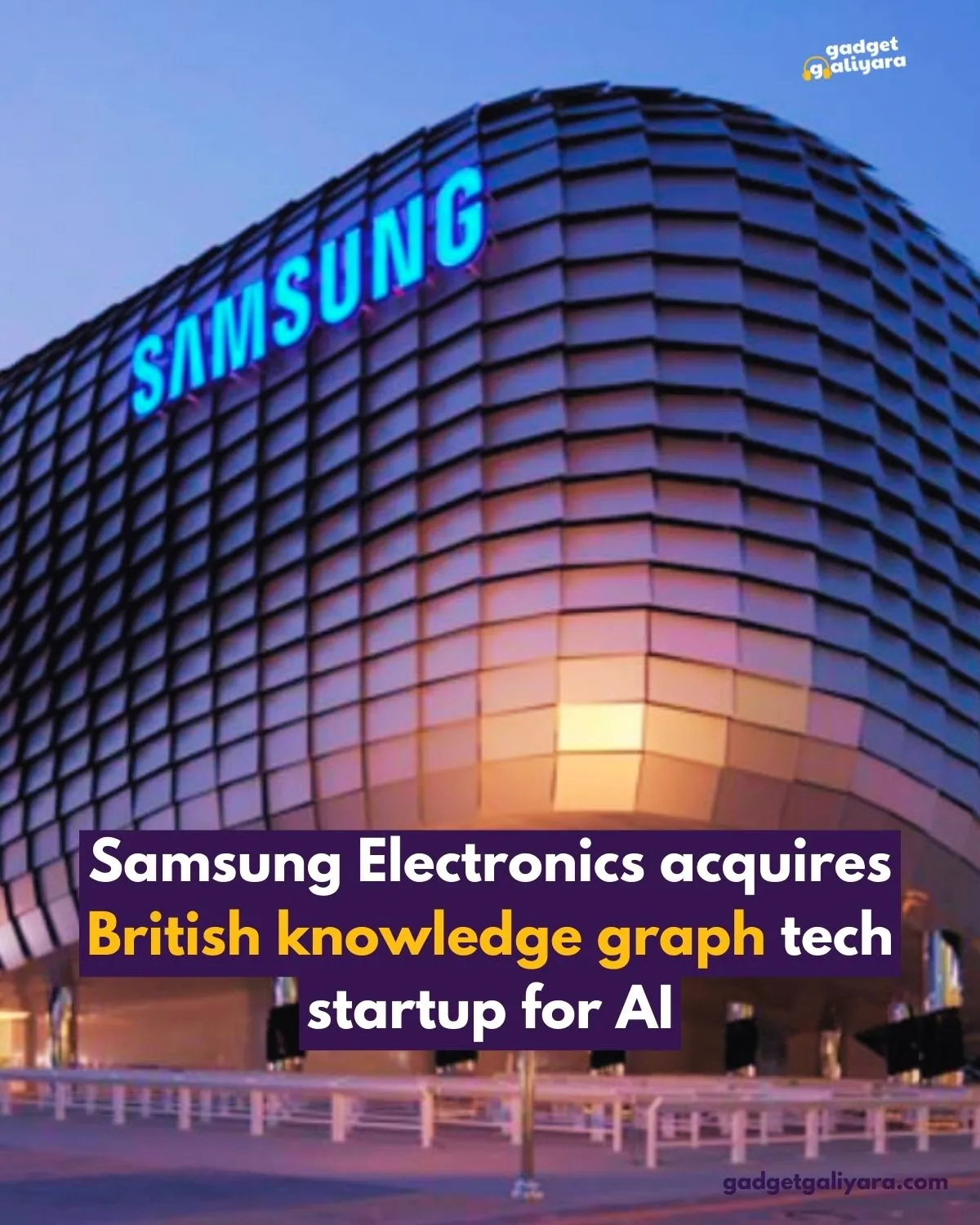 Samsung Electronics Acquires British Knowledge Graph Tech Startup Oxford Semantic Technologies for AI Advancement
